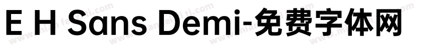 E H Sans Demi字体转换